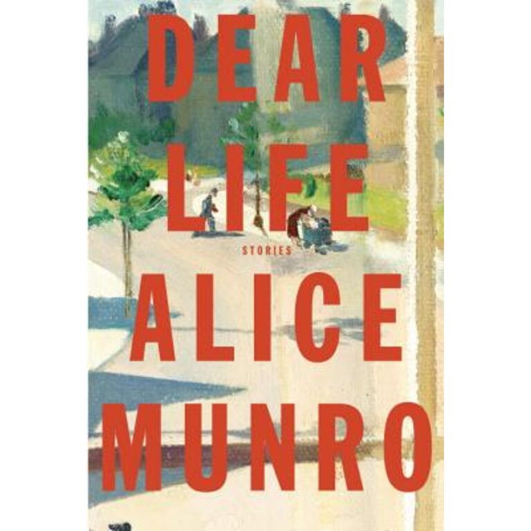 Dear Life Alice Munro
